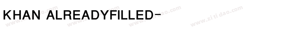 KHAN ALREADYFILLED字体转换